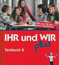 Livre de Langue Etrangère - IHR und WIR plus 2 (Allemand) - HUEBER - 3ème