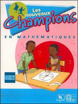 Les Nouveaux Champions en Mathematiques - Cle Edicef - CM2