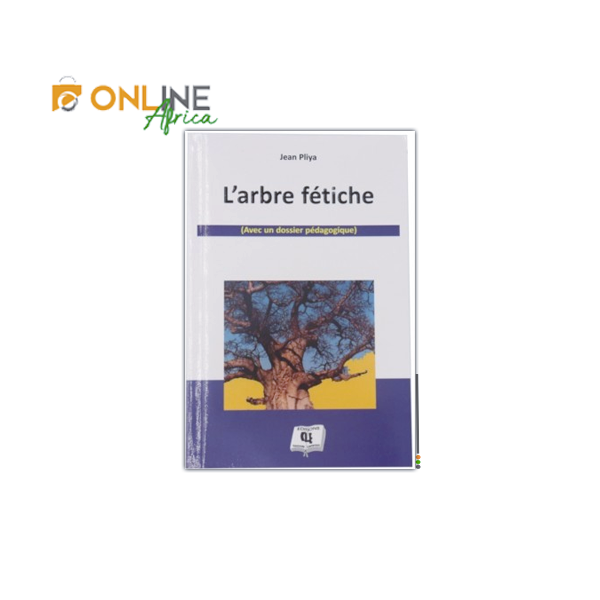 Couverture du roman L’Arbre fétiche de Jean Pliya – Éditions CLE